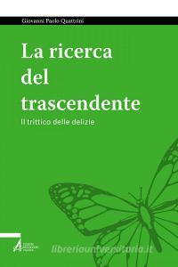 Ebook La ricerca del trascendente di Giovanni Paolo Quattrini edito da Edizioni Messaggero Padova