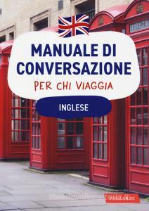 Inglese. Manuale di conversazione per chi viaggia.pdf