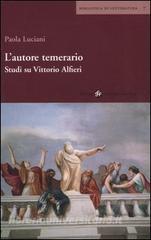 L autore temerario. Studi su Vittorio Alfieri.pdf