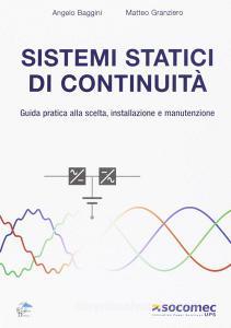 Sistemi statici di continuità. Guida pratica alla scelta, installazione e manutenzione.pdf