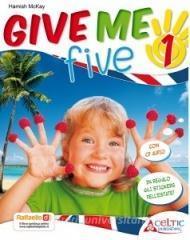 Give me five. Con CD Audio. Per la 1ª classe elementare.pdf