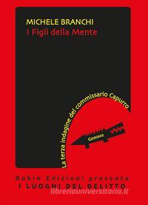 I figli della mente. La terza indagine del commissario Capurro.pdf