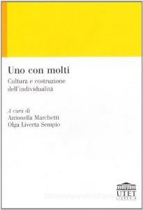 Uno con molti. Cultura e costruzione dellindividualità.pdf