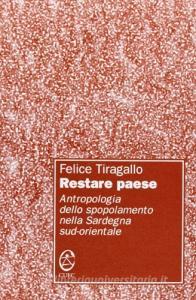 Restare paese. Antropologia dello spopolamento nella Sardegna sud-orientale.pdf
