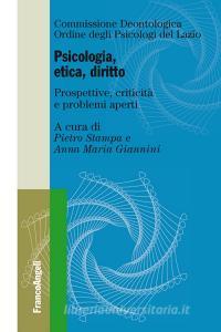 Psicologia, etica, diritto. Prospettive, criticità e problemi aperti.pdf