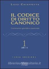 Il codice di diritto canonico. Commento giuridico-pastorale vol.1.pdf