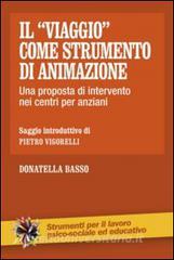 Il «viaggio» come strumento di animazione. Una proposta di intervento nei centri per anziani.pdf