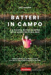 Ebook Batteri in campo di Jeff Lowenfels edito da Terra Nuova Edizioni