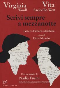 Scrivi sempre a mezzanotte. Lettere damore e desiderio.pdf