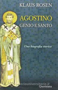 Agostino. Genio e santo. Una biografia storica.pdf