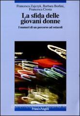 La sfida delle giovani donne. I numeri di un percorso ad ostacoli.pdf