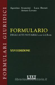 Formulario degli atti notarili. Con e-book. Con CD-ROM.pdf