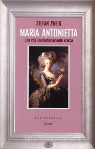Maria Antonietta. Una vita involontariamernte eroica.pdf