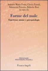 Forme del male. Esperienze umane e psicopatologia.pdf