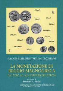 La monetazione di Reggio Magnogreca dal IV sec. a. C. alla chiusura della zecca.pdf