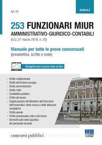 253 funzionari MIUR amministrativo-giuridico-contabili. Manuale per tutte le prove concorsuali (preselettiva, scritte e orale).pdf