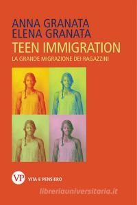 Teen immigration. La grande migrazione dei ragazzini.pdf