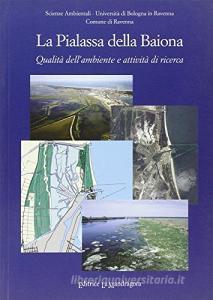 La Pialassa della Baiona. Qualità dellambiente e attività di ricerca.pdf