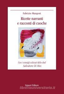 Ebook Ricette narranti e racconti di cuoche di Fabrizio Mangoni edito da Liguori Editore