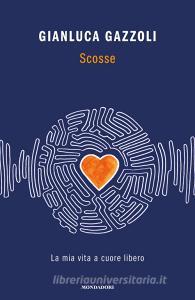 Ebook Scosse di Gazzoli Gianluca edito da Mondadori