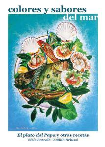 Colores y sabores del mar. El plato del papa y otras recetas.pdf