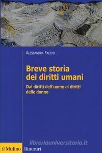 Breve storia dei diritti umani. Dai diritti delluomo ai diritti delle donne.pdf