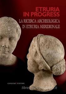 Etruria in progress. La ricerca archeologica in Etruria meridionale.pdf