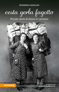 Libro Ebook Cesta Gerla Fagotto di Rosanna Cavallini di Athesia-Tappeiner Verlag