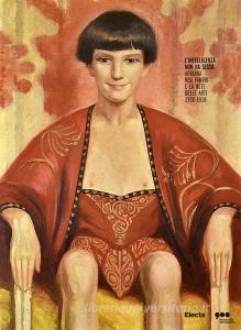 L intelligenza non ha sesso. Adriana Bisi Fabbri e la rete delle arti (1900-1918). Ediz. a colori.pdf