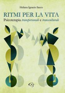Ritmi per la vita. Psicoterapia transpersonale e transculturale.pdf
