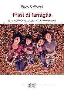 Frasi di famiglia. Il linguaggio della vita domestica.pdf
