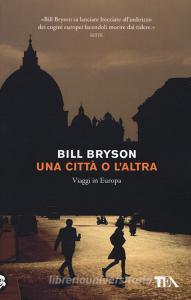 Una città o laltra. Viaggi in Europa.pdf