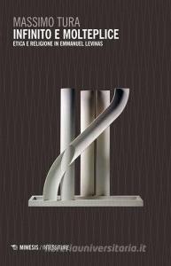 Infinito e molteplice. Etica e religione in Emmanuel Levinas.pdf