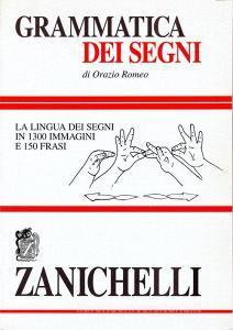 Grammatica dei segni. La lingua dei segni in 1300 immagini e 150 frasi.pdf
