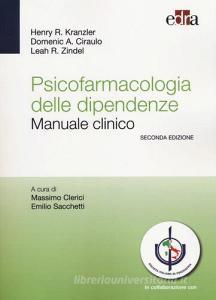 Psicofarmacologia delle dipendenze. Manuale clinico.pdf