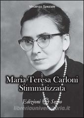 Maria Teresa Carloni. Stimmatizzata.pdf