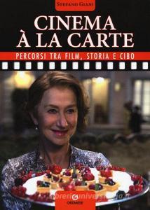 Cinema à la carte. Percorsi tra film, storia e cibo.pdf