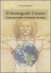 Il sismografo umano. Come prevedere i terremoti con il corpo.pdf