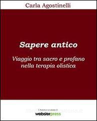 Sapere antico. Viaggio tra sacro e profano nella terapia olistica.pdf