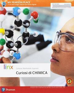 Curiosi di chimica. Per le Scuole superiori. Con e-book. Con espansione online.pdf