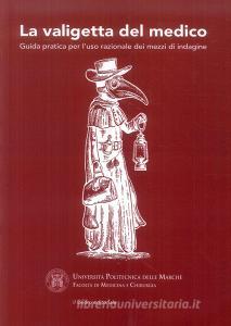 La valigetta del medico. Guida pratica per luso razionale dei mezzi di indagine.pdf