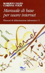 Manuale di base per usare Internet. Elementi di alfabetizzazione informatica.pdf