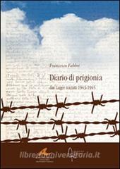 Diario di prigionia. Dai lager nazisti 1943-1945.pdf