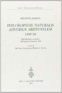 Philosophiae naturalis adversus Aristotelem Libri XII (rist. anast. 1621).pdf