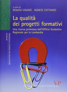 La qualità dei progetti formativi. Una ricerca promossa dallufficio scolastico regionale per la Lombardia.pdf
