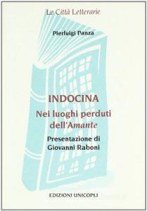 Indocina. Nei luoghi perduti de «Lamante».pdf