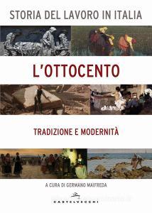 Storia del lavoro in Italia. LOttocento. Tradizione e modernità.pdf