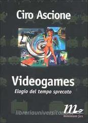 Videogames. Elogio del tempo sprecato.pdf