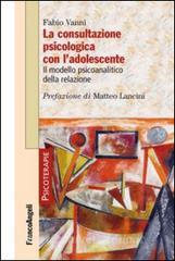 La consultazione psicologica con ladolescente. Il modello psicoanalitico della relazione.pdf