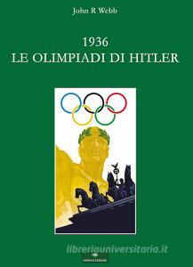 1936. Le Olimpiadi di Hitler. I fatti.pdf